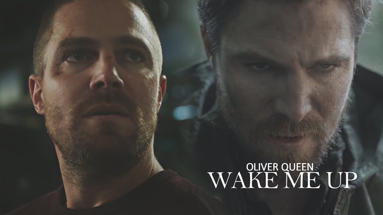 Oliver Queen | Wake Me Up [+Crisis]