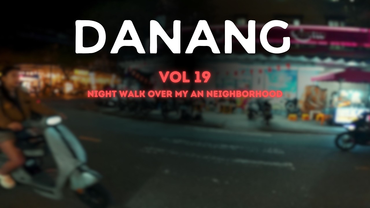 Da Nang - Vietnam | Vol. 19 | Night walk over Mỹ An neighborhood | 4K