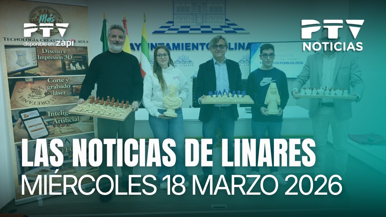 📺 PTV NOTICIAS LINARES HD | Linares llevará innovación a la Feria de los Pueblos  | 18 marzo