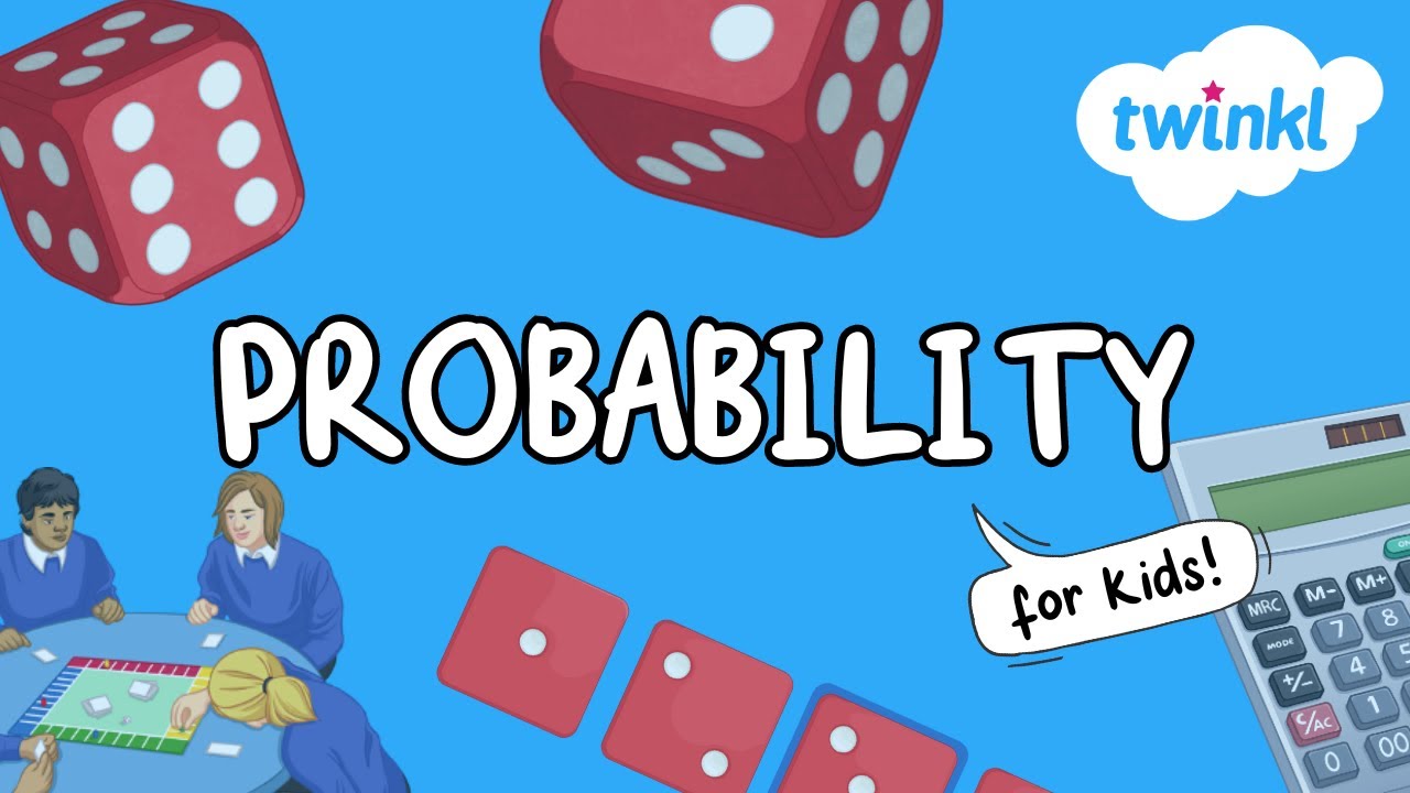 Probability for Kids | Probabilities in Math | Math Tutorial | Twinkl USA
