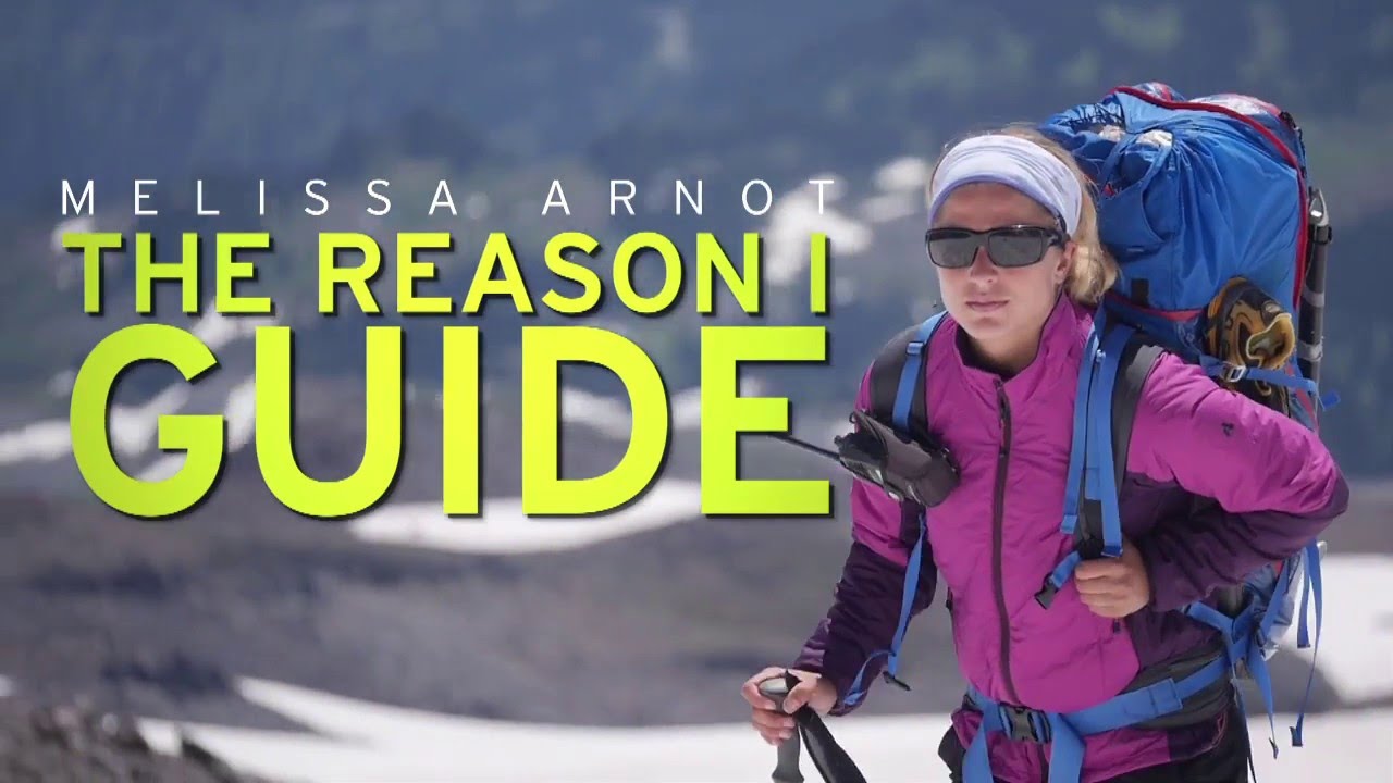 Melissa Arnot: The Reason I Guide