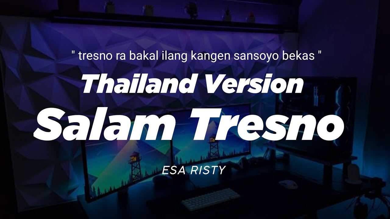 DJ SALAM TRESNO THAILAND STYLE  