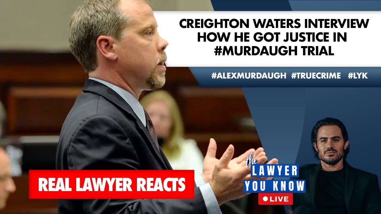 LIVE! Real Lawyer Reacts: Creighton Waters Interview - How He Got Justice In #Murdaugh Ttrial