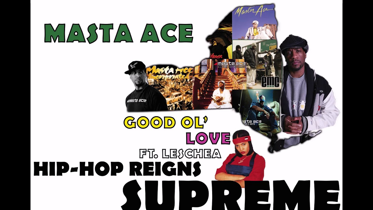 Masta Ace - Good Ol' Love Ft. Leschea