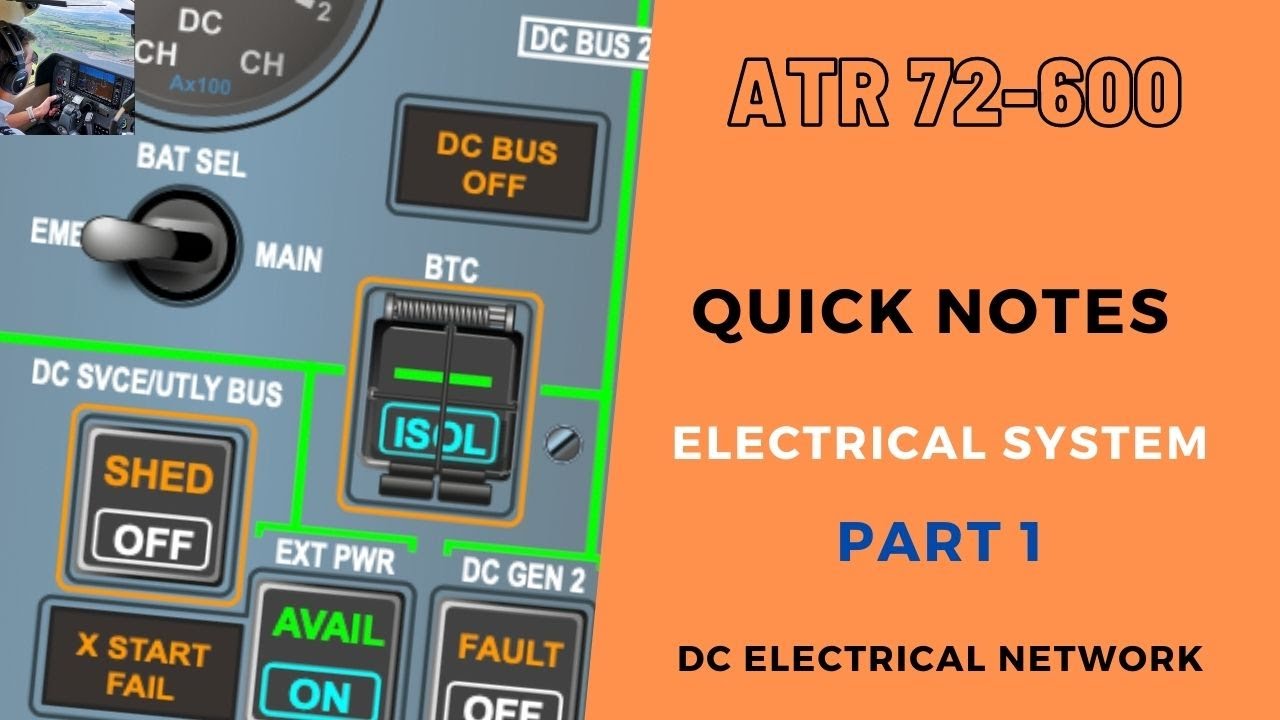 ATR 72 600 | ELECTRICAL SYSTEM | PART 1 | QUICK NOTES | PRE/POST TYPE RATING NOTES