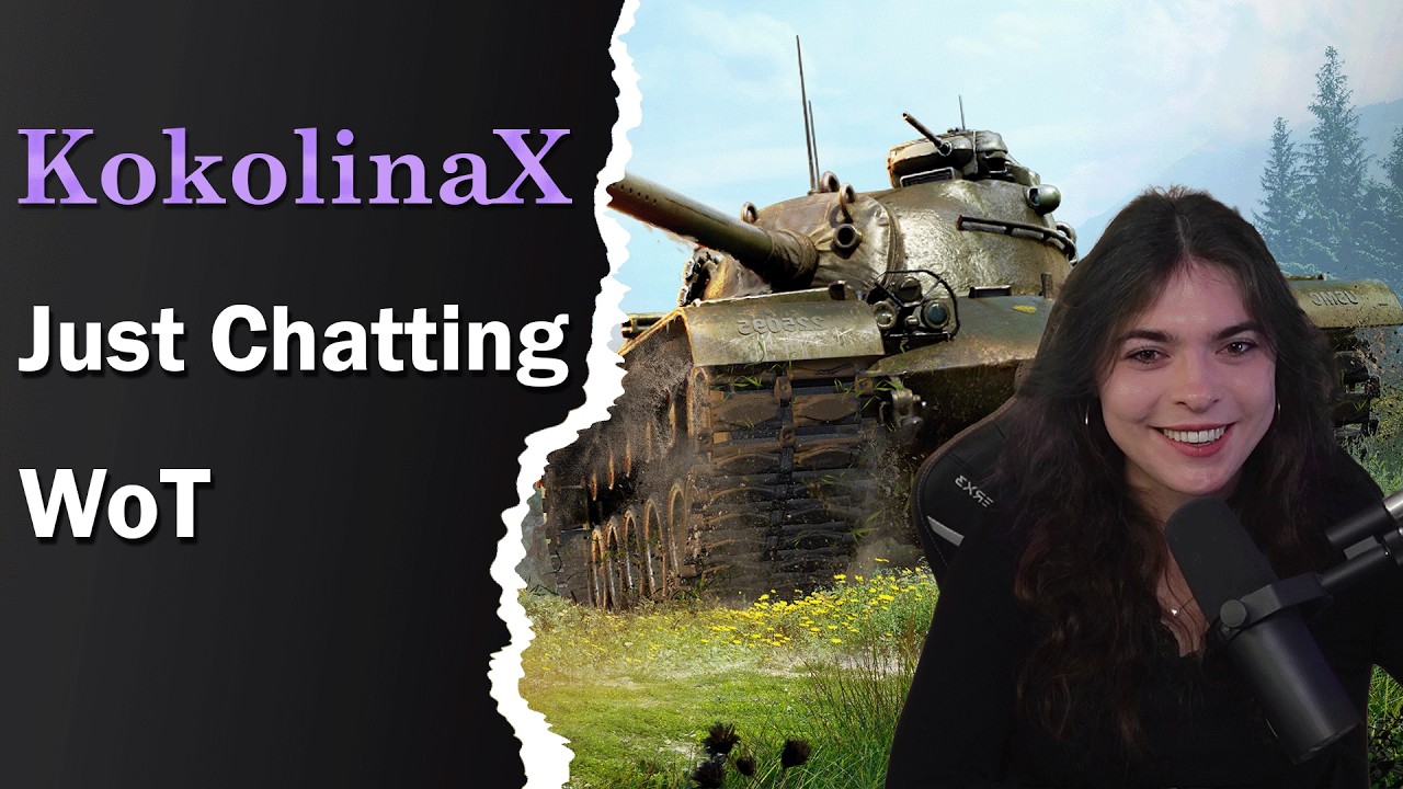 Eine Runde WoT nach Just Chatting - KokolinaX LIVE auf Twitch - World of Tanks