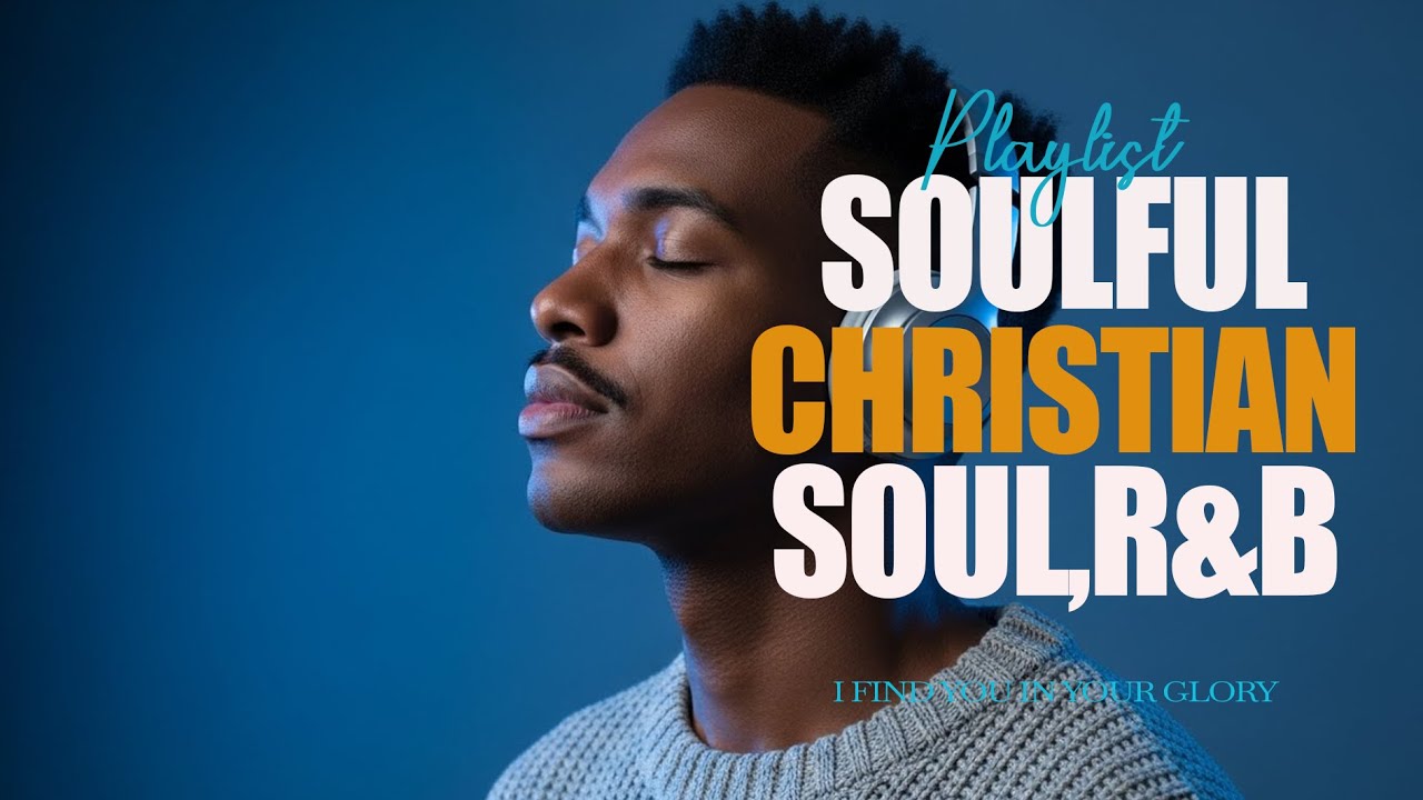 BEST Psalms in R&B | Uplifting Christian Songs for the Soul