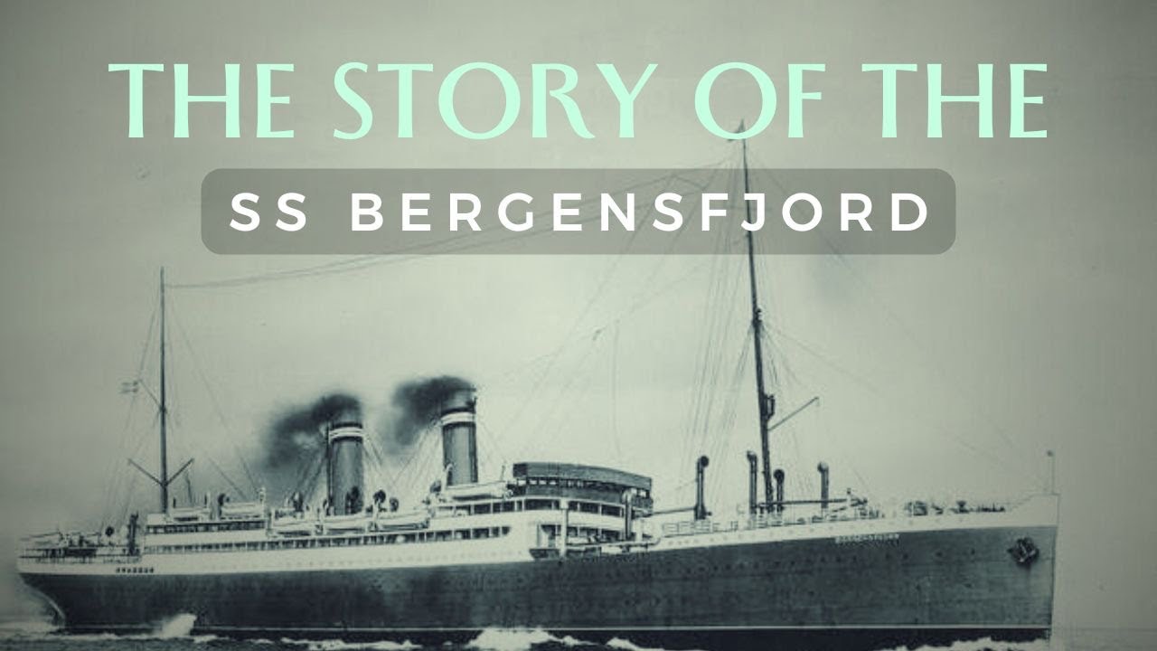 The Story Of The SS Bergensfjord