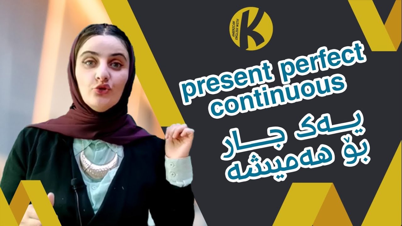 present perfect continuous