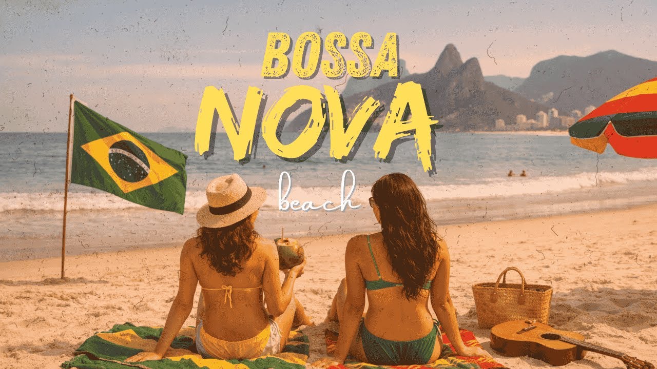 Bossa Nova Beach — Relaxing Brazilian Music for Work & Study