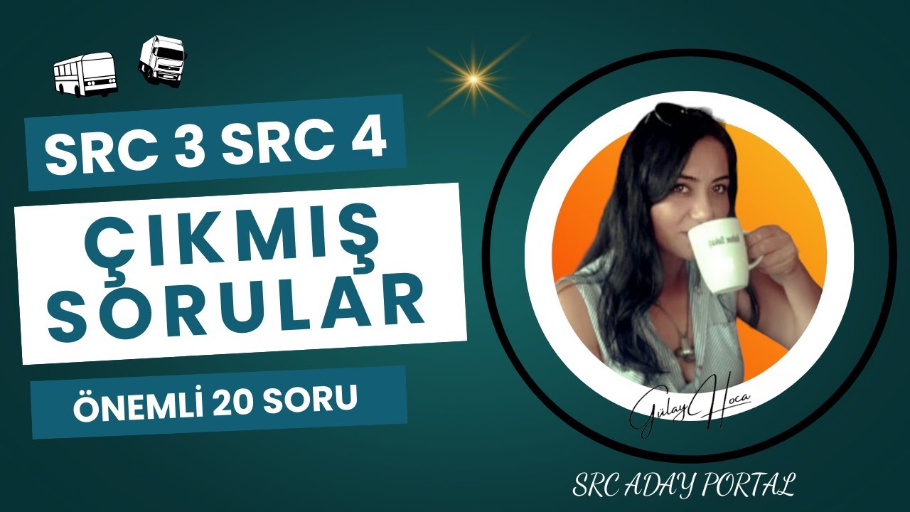 SRC 3 SRC 4 ÇIKMIŞ SORULAR (ÖNEMLİ 20 SRC SORUSU)