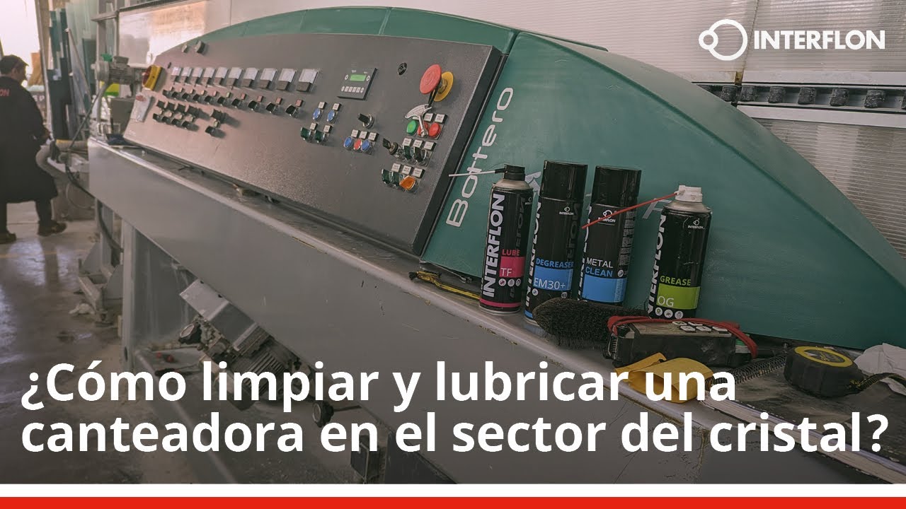 ¿Cómo limpiar y lubricar una canteadora en el sector del cristal?