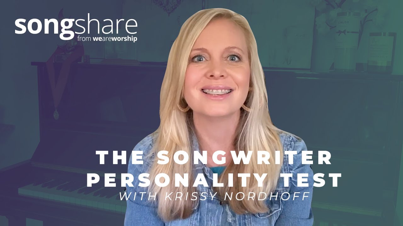The Songwriter Personality Test - Krissy Nordhoff and SongShare