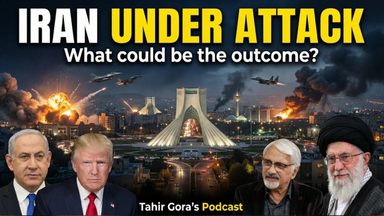 Iran Under Attack? What could be the Outcome? Tahir Gora's Commentary