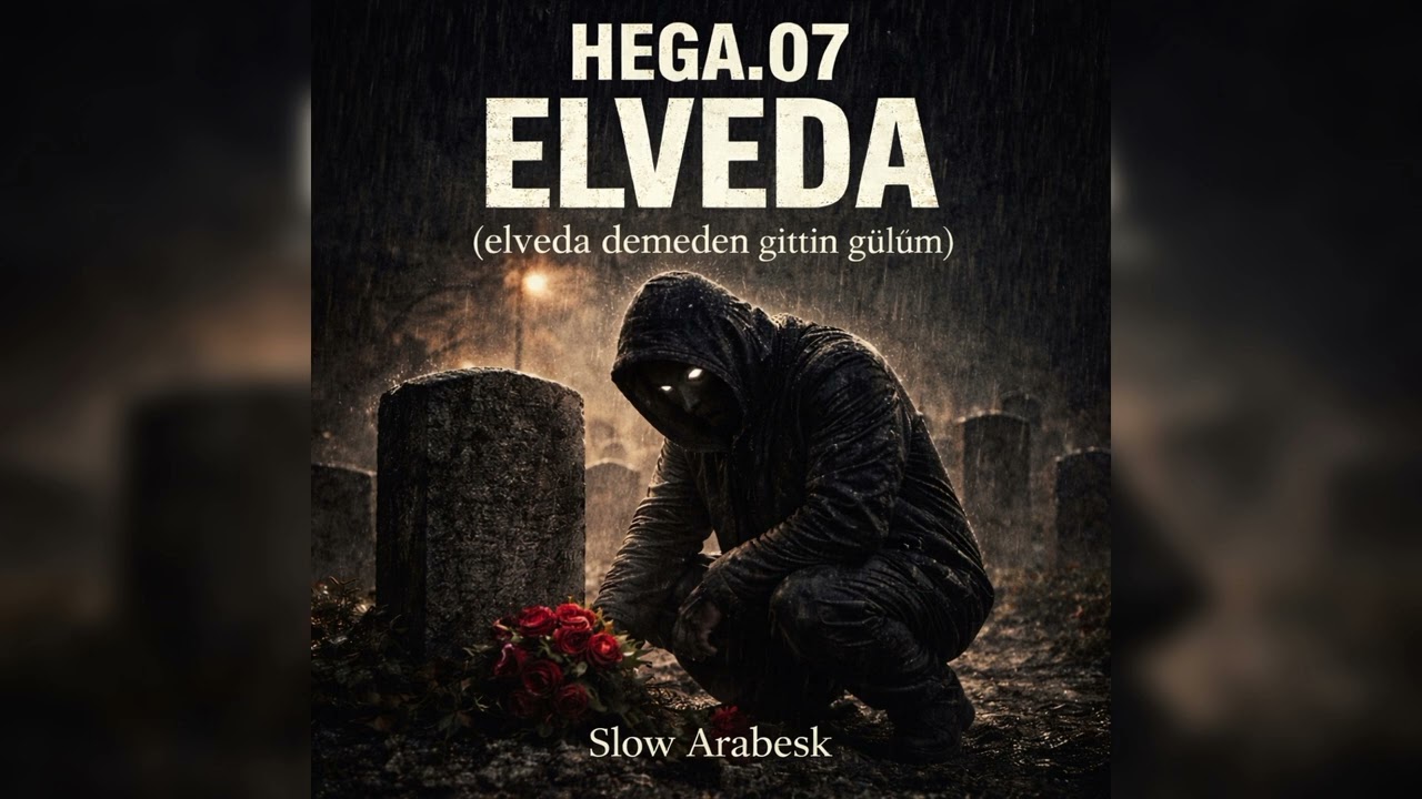 ELVEDA ( Elveda demeden gittin Gül'üm) - HEGA. 07 - Slow Arabesk