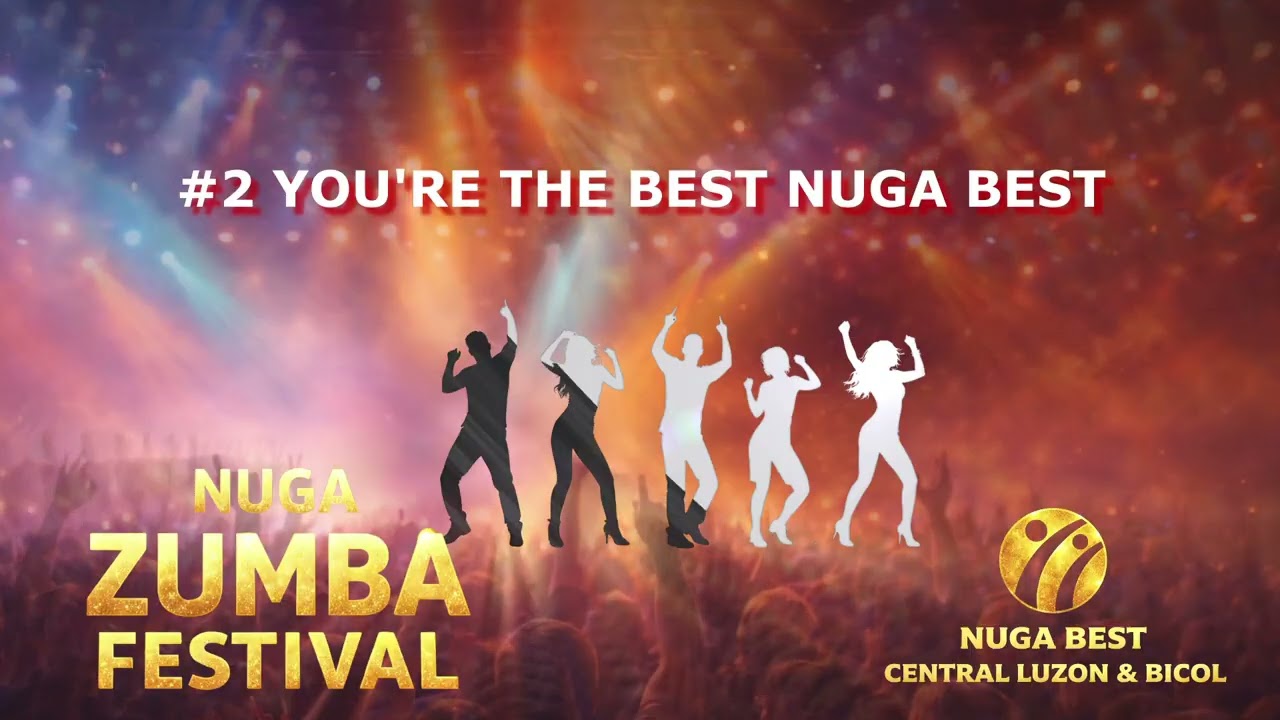 NUGA ZUMBA #2 YOU'RE THE BEST NUGA BEST