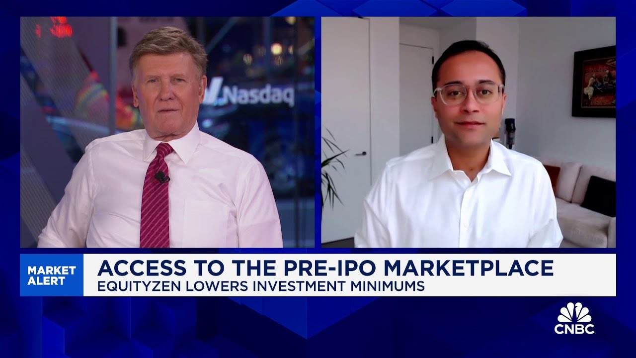 EquityZen CEO Atish Davda: Our entire mission is to bring private markets to the public