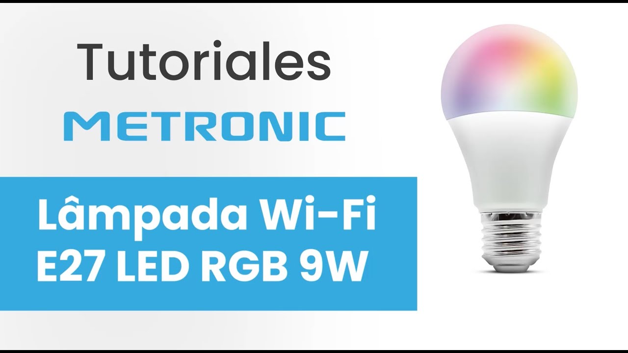Tutorial l&acirc;mpada LED inteligente Wi-Fi E27 LED RGB 9W Metronic