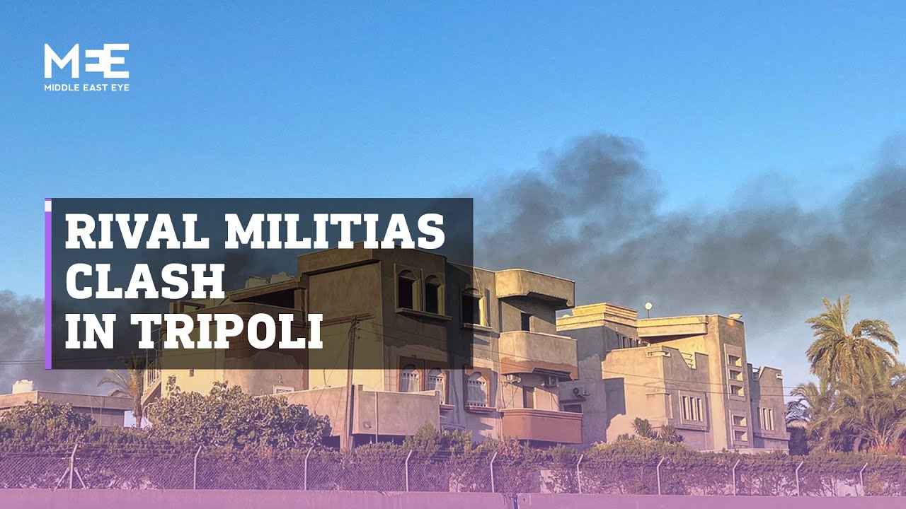 Intense clashes in Tripoli between rival militias turn deadly