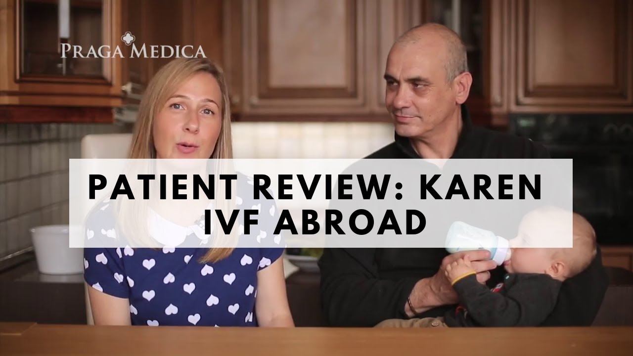 Fertility Treatment (IVF) Abroad: Patient Testimonial