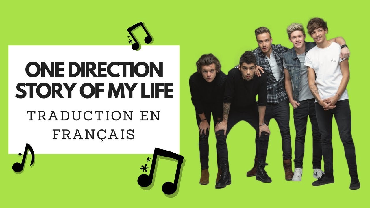 One Direction - Story Of My Life (Traduction en français avec photos)