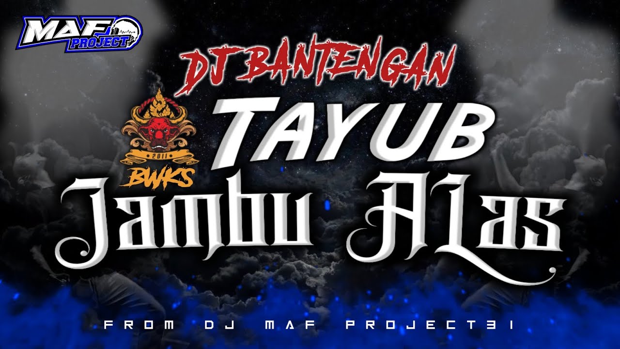 NEW !! DJ TAYUB X BANTENGAN (BANTENG WARENG KARYA SAKTI) FT DJ MAF PROJECT31