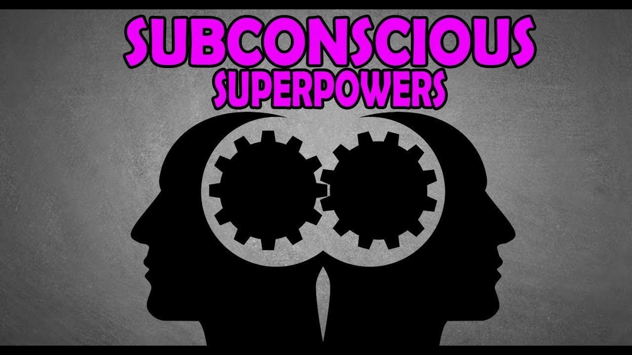 HOW TO DEVELOP REAL LIFE SUPERPOWERS | UNLEASHING THE SUBCONSCIOUS MIND