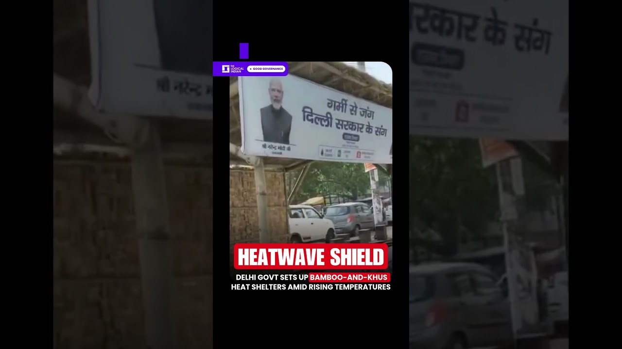 Delhi Govt Sets Up Bamboo-and-Khus Heat Shelters Amid Rising Temperatures