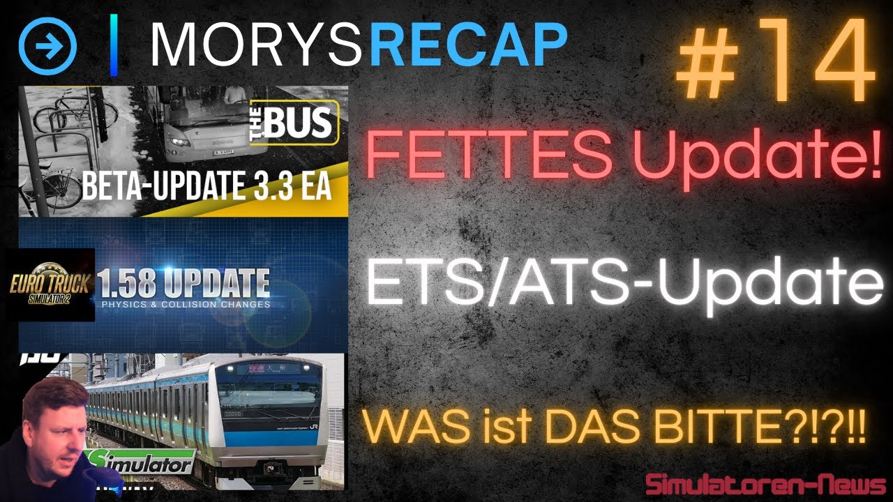 #14 | Updates, Updates Updates! Und ein seltsamer Zugsimulator | MorysRecap