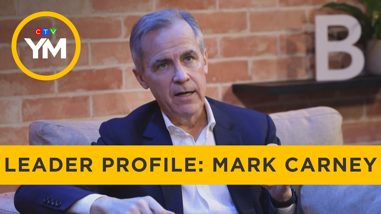 Party Leader Profile: Mark Carney | Your Morning