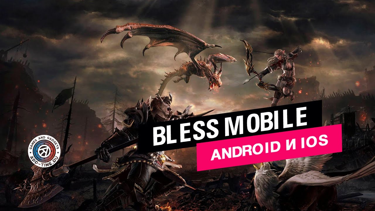 Играем в свежую MMORPG Bless Mobile на Андроид и IOS