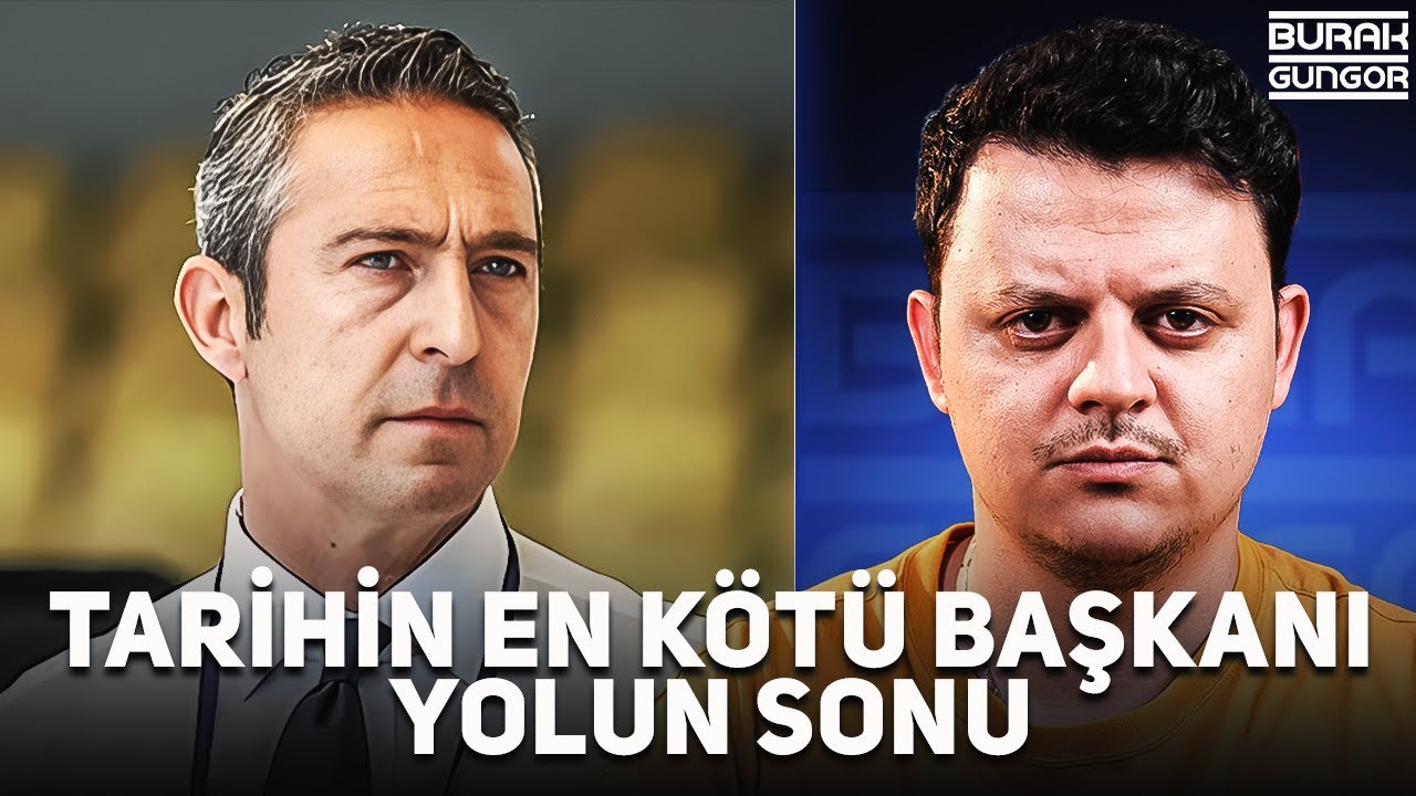 Fenerbahçe Tarihinin En Kötü Başkanı Ali Koç - YOLUN SONU!