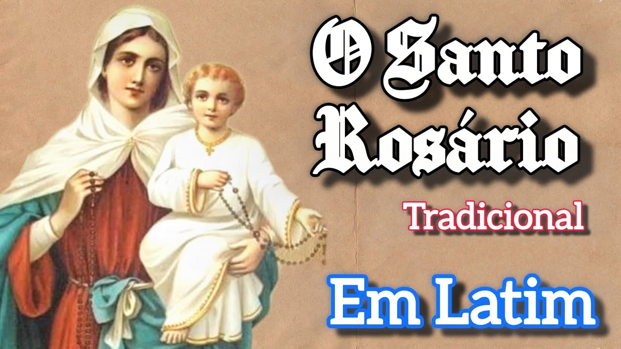 Santo Rosário Tradicional em Latim 