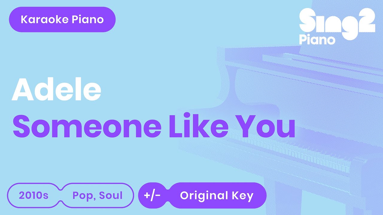 Adele - Someone Like You (Piano Karaoke)