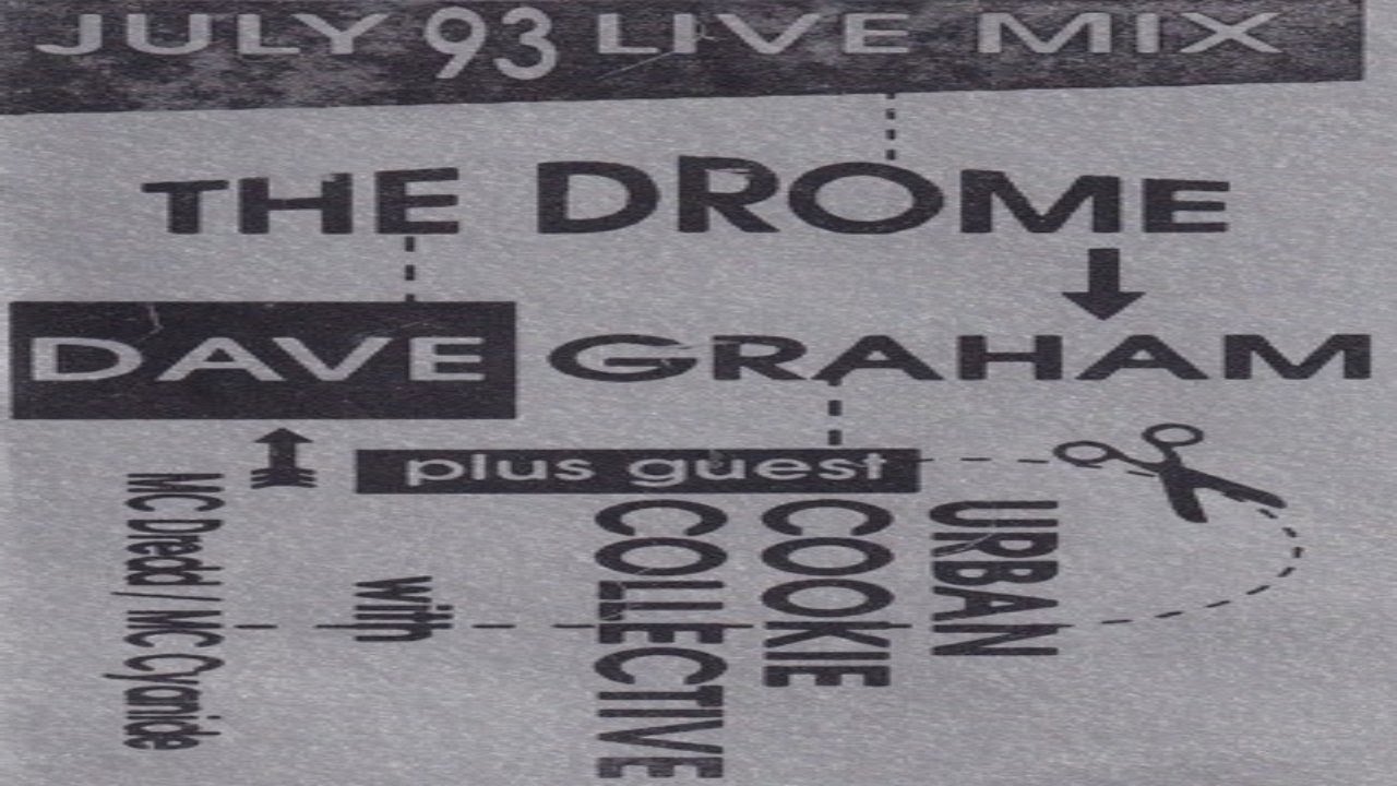 The Drome Live Dave Graham & Urban Cookie Collective July 93