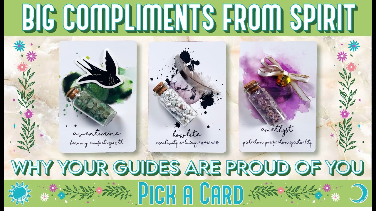 PICK A CARD ✨ COMPLIMENTS FROM SPIRIT ✨ WHY YOUR SPIRIT GUIDES ARE PROUD OF YOU #tarot #pickacard