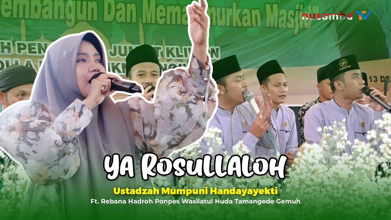 Ustadzah Mumpuni Ft Hadroh Wasilatul Huda Tamangede  - Ya Rasulalloh  (LIVE NGILIR KENDAL)