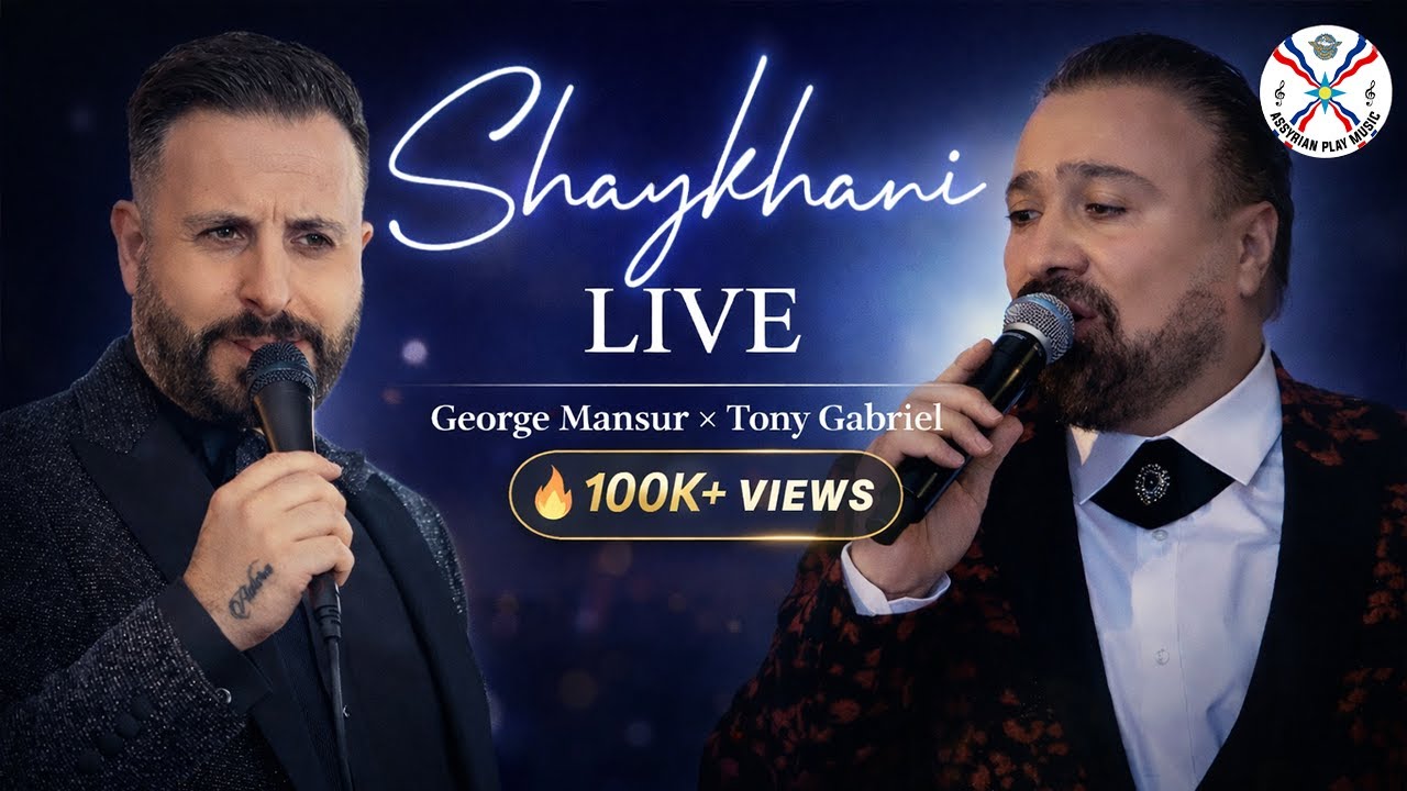Shaykhani LIVE – George Mansur & Tony Gabriel | Assyrian Music (2022)