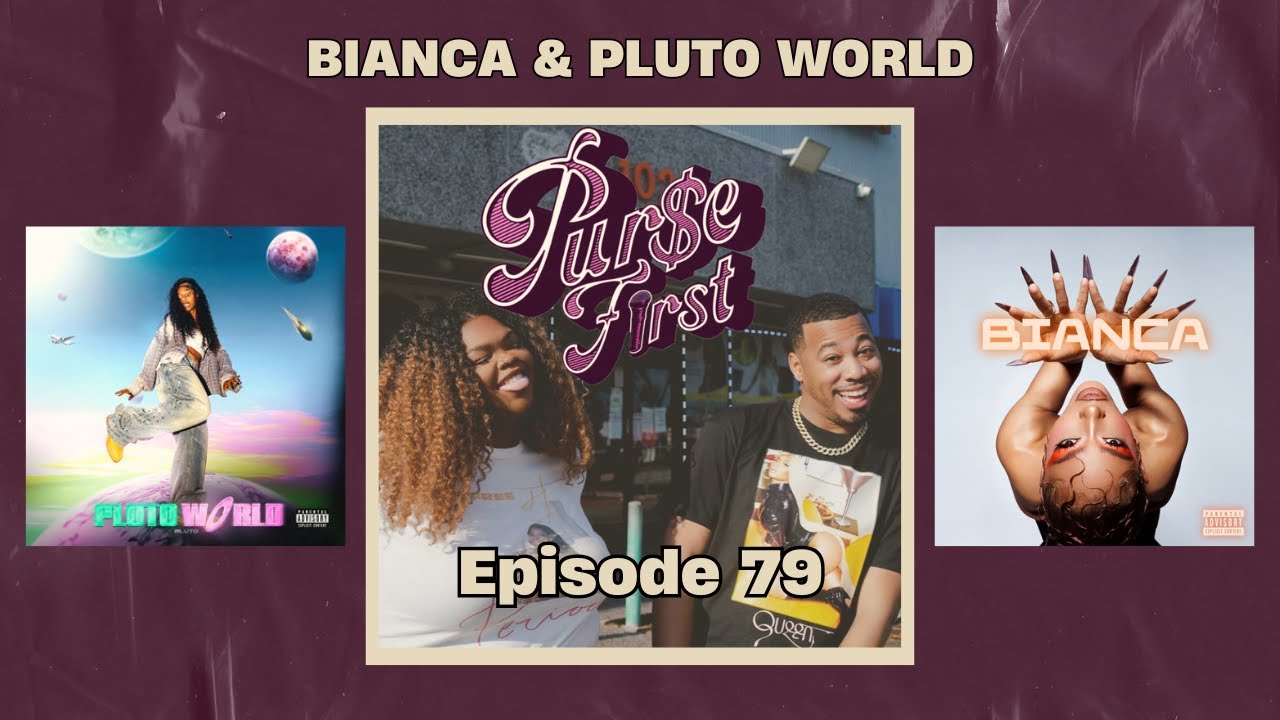 Ep. 79 | Bia - BIANCA | PLUTO WORLD | Full Album Reaction | Purse First Show | Female Rap Podcast