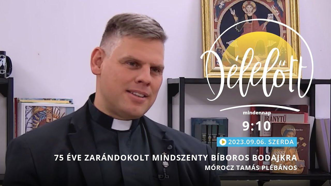 75 &eacute;ve zar&aacute;ndokolt Mindszenty b&iacute;boros Bodajkra - M&oacute;rocz Tam&aacute;s pl&eacute;b&aacute;nos - 2023.09.06. - D&eacute;lelőtt