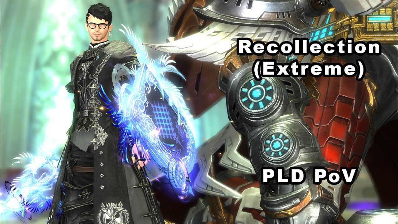 FFXIV - Recollection (Extreme) - PLD PoV