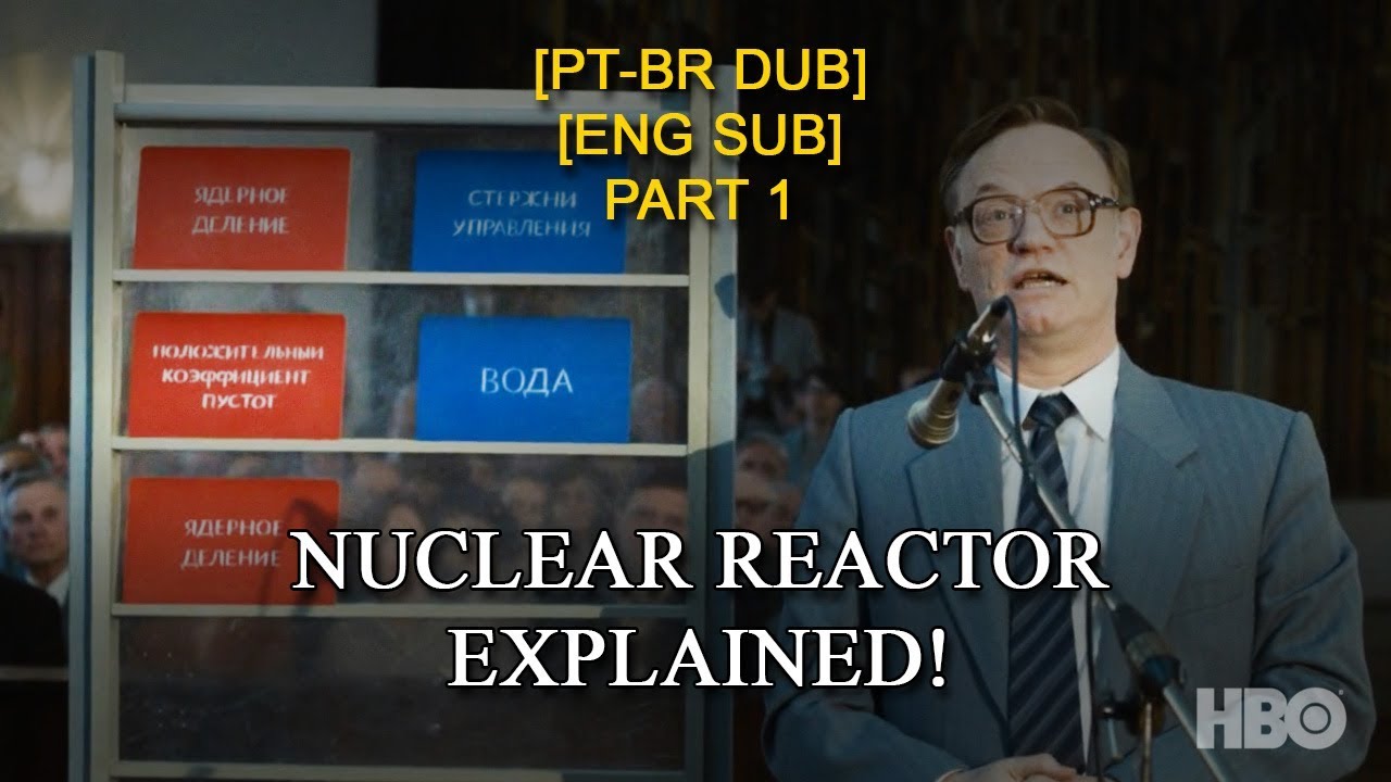 Valery Legasov explica como um reator nuclear funciona [Dublado - Chernobyl 2019 - Parte 1 de 5]