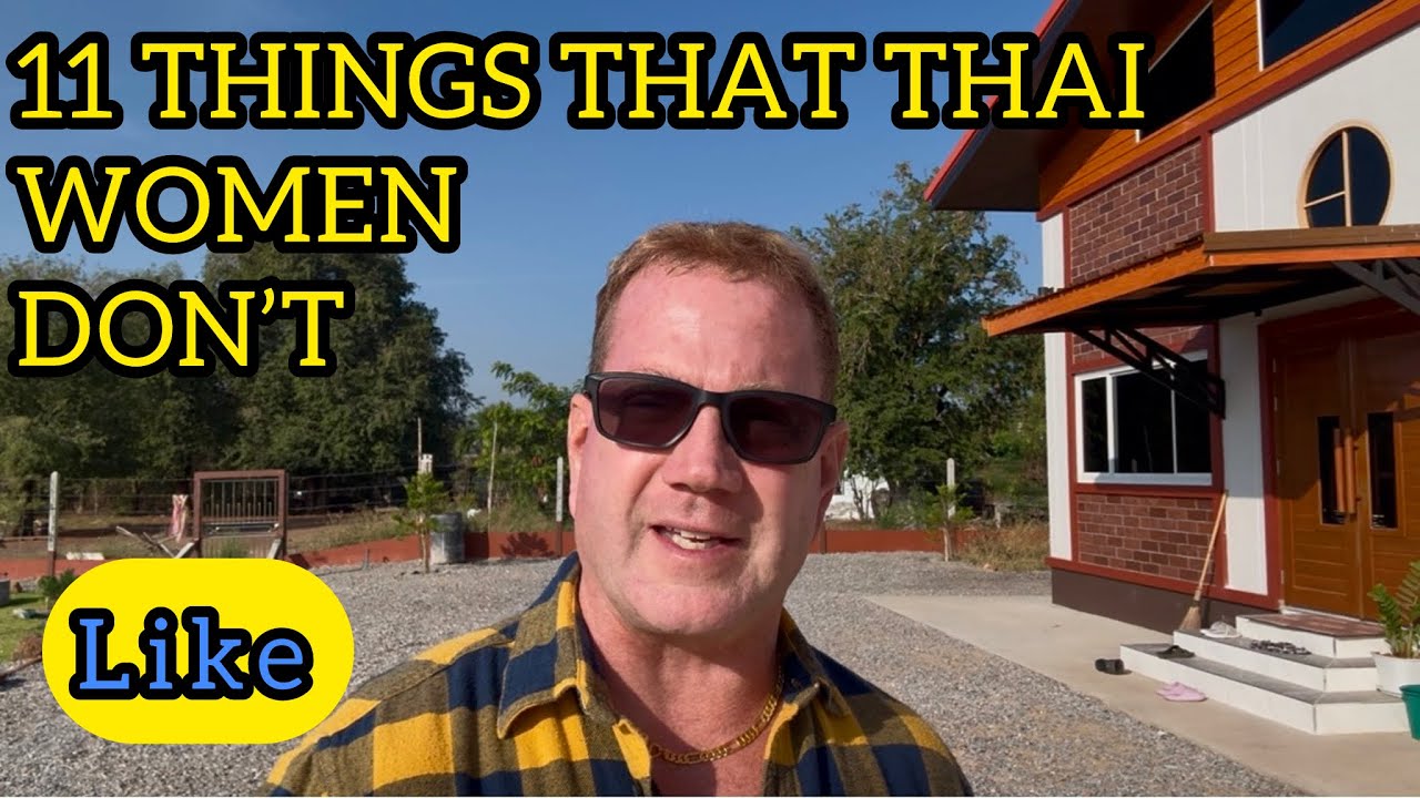 Eleven Things That Thai Women Don’t Like 