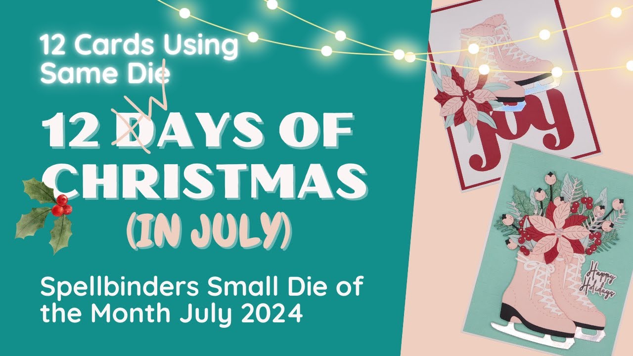 12 Christmas in July Cards Using Spellbinders Small Die of the Month Skating into the Holidays