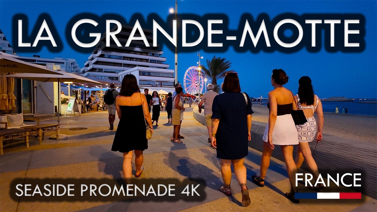 LA GRANDE-MOTTE | Seaside Promenade, Night Lights & Beach Life