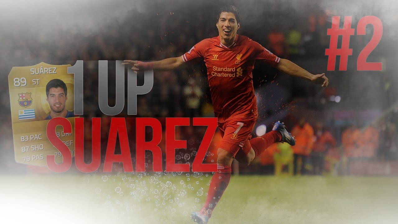 1 UP | Luis Suarez #2 | FIFA 15