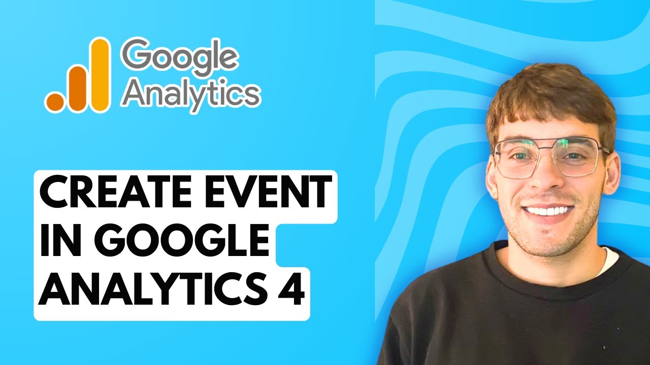 How to Create Event in Google Analytics 4 [2026 Full Guide]