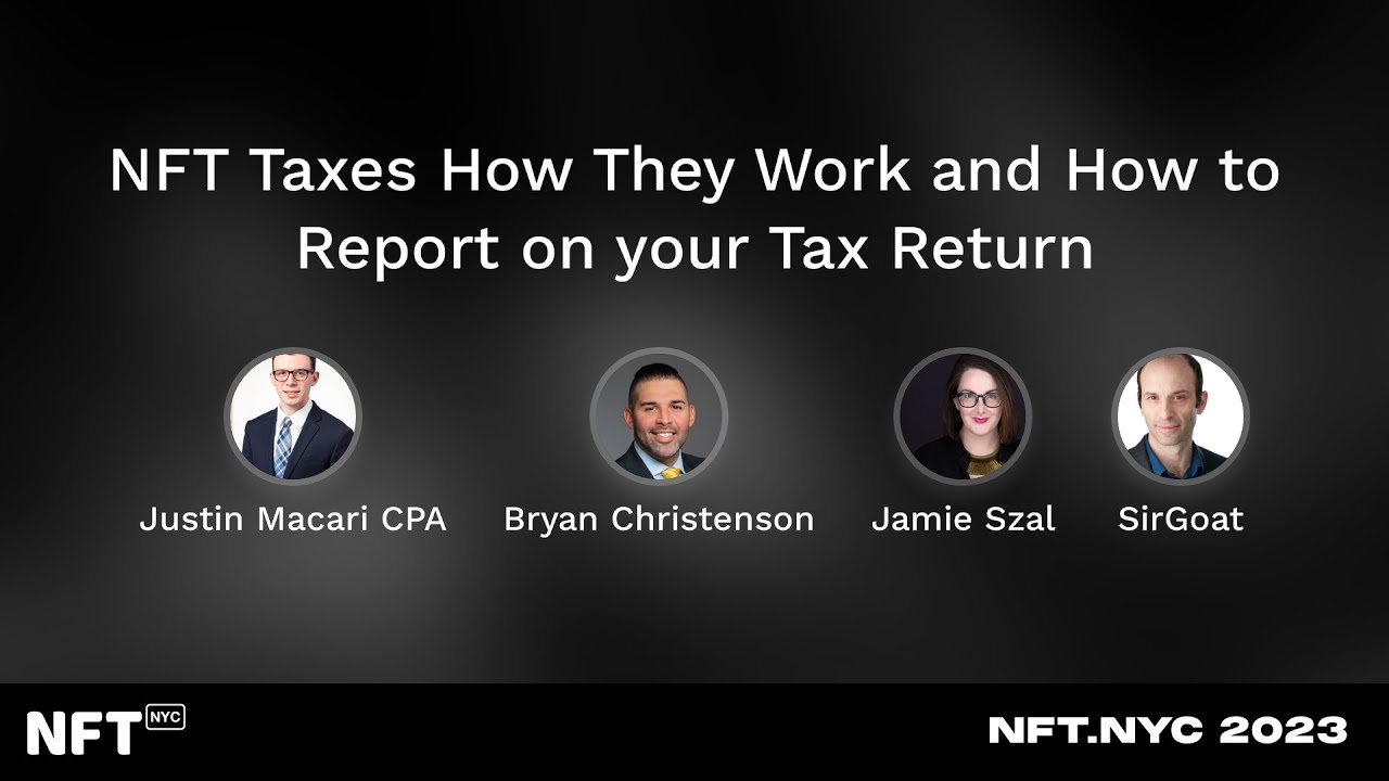 NFT Taxes How They Work and How to Report on your Tax Return - Panel at NFT.NYC 2023