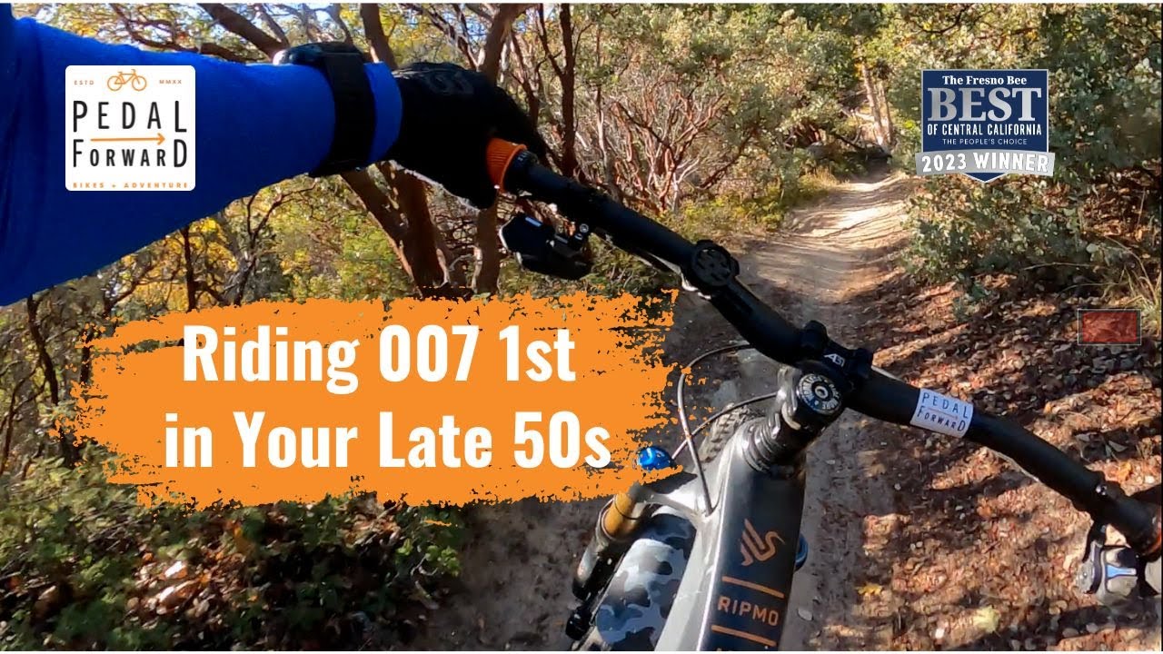 Riding 007 1st MTB Trail in Your Late 50s | Bass Lake, CA