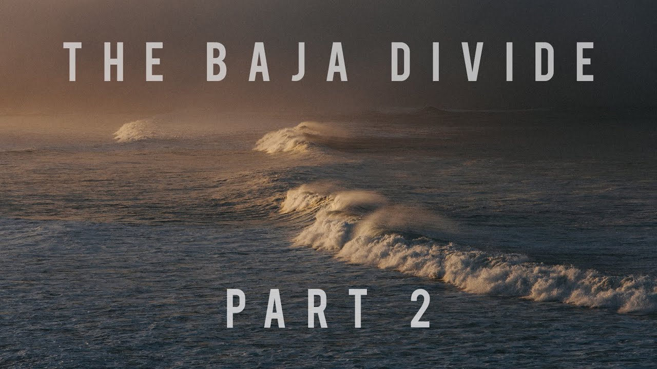 THE PACIFIC | BIKEPACKING THE BAJA DIVIDE | PART 2